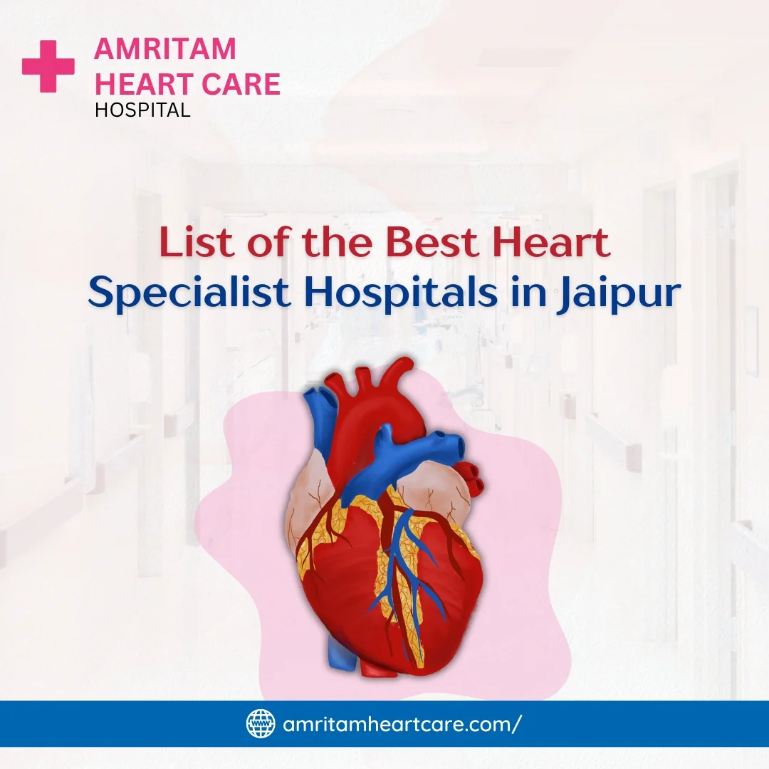 List of the Best Heart Specialist Hospitals in Jaipur
